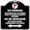 Signmission Violators Towed Away Vehicle Owners W/ No Se Extacione Su Vehicul Alum, 18" L, 18" H, BW-1818-22735 A-DES-BW-1818-22735 - alternate 1